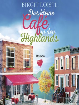 cover image of Das kleine Café in den Highlands (Große Gefühle in Schottland 1)